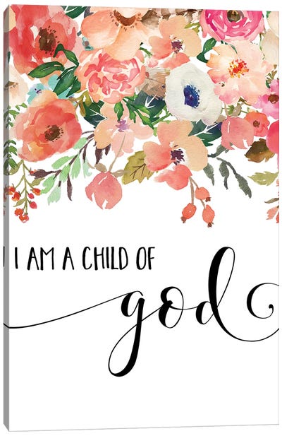 I Am A Child Of God Canvas Art Print - Eden Printables