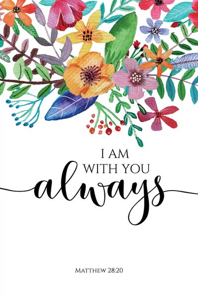 Eden Printables: I Am With You Always- Matthew 28:20 by Eden Printables