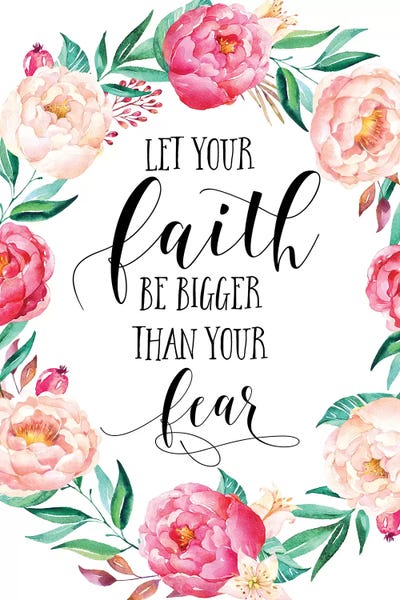 Let Your Faith Be Bigger Than Your Fear by Eden Printables canvas print