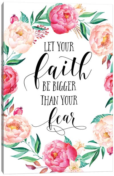 Let Your Faith Be Bigger Than Your Fear Canvas Art Print - Eden Printables