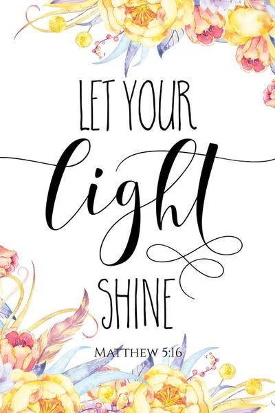 Eden Printables: Let Your Light Shine, Matthew 5:16 by Eden Printables