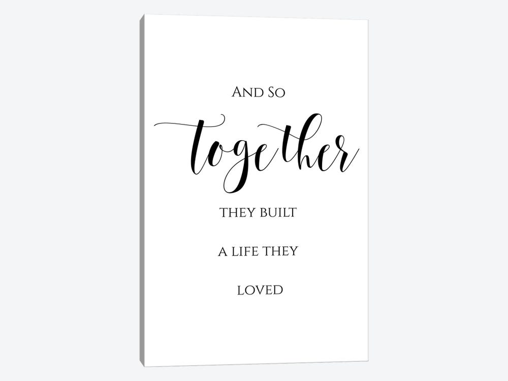 And So Together They Built A Life They Loved by Eden Printables 1-piece Canvas Print