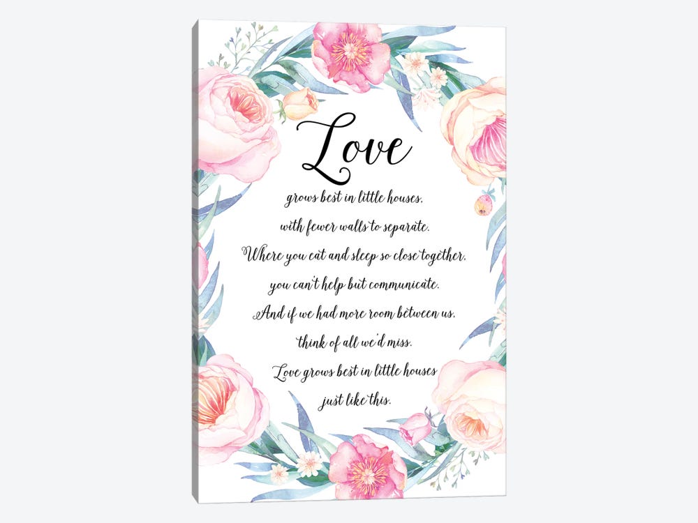 Love Grows Best In Little Houses by Eden Printables 1-piece Art Print