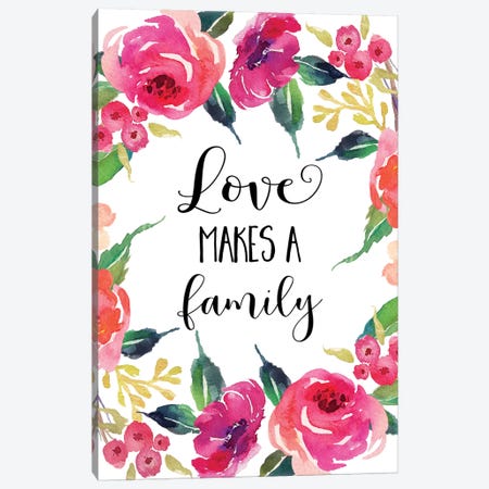 Love Makes A Family Canvas Print #EPT86} by Eden Printables Canvas Art Print
