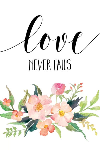 Love Never Fails, 1 Corinthians 13:8 by Eden Printables gallery poster