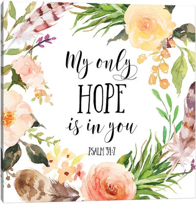 My Only Hope Is In You, Psalm 39:7 Canvas Art Print - Eden Printables