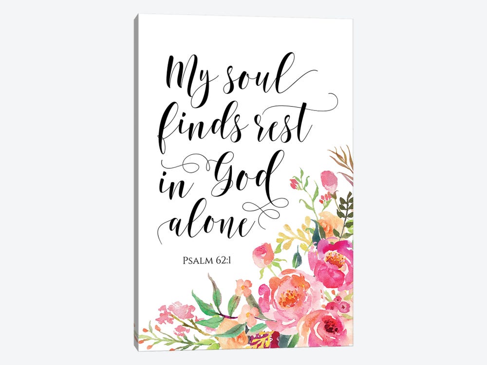 My Soul Finds Rest In God Alone, Psalm 621 by Eden Printables 1-piece Canvas Art