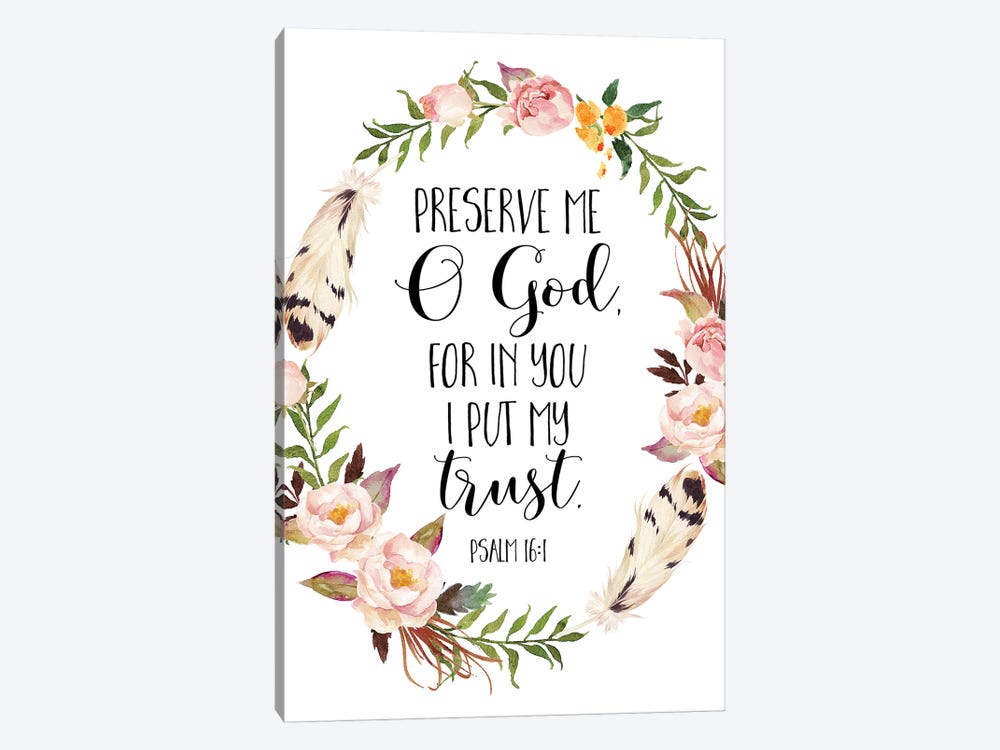 Preserve Me O God, For In You I Put My Trust, Psalm 16:1 by Eden Printables 1-piece Canvas Art