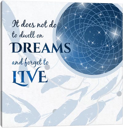 It Does Not Do To Dwell Canvas Art Print - Enchanted Quotes