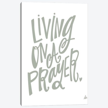Living On A Prayer   Canvas Print #ERB120} by Erin Barrett Canvas Wall Art