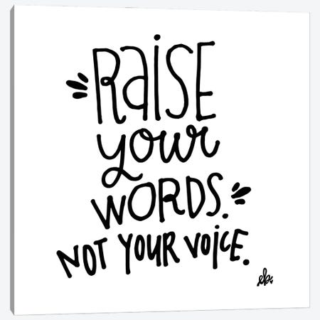 Raise Your Words   Canvas Print #ERB123} by Erin Barrett Canvas Artwork