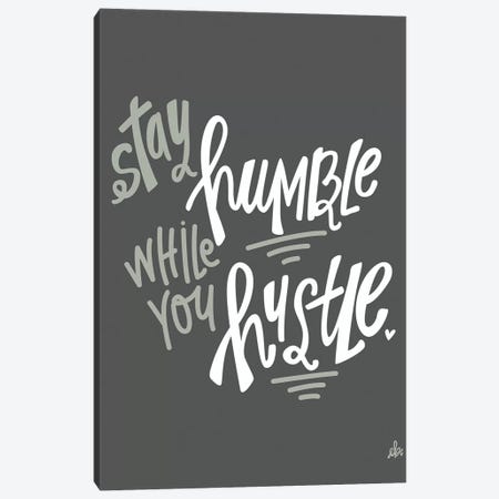 Stay Humble    Canvas Print #ERB125} by Erin Barrett Canvas Print