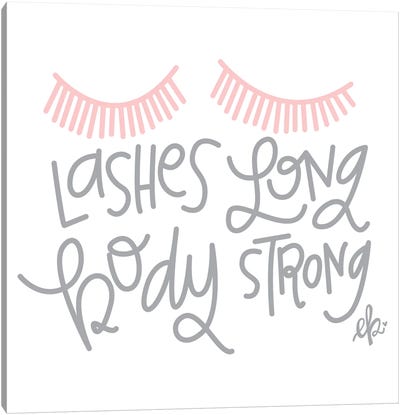 Lashes Long, Body Strong Canvas Art Print - Erin Barrett