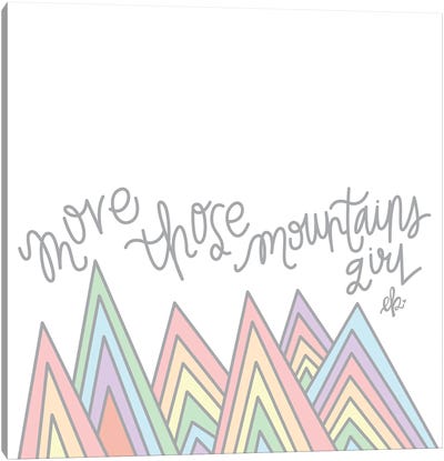 Move Those Mountains Girl Canvas Art Print - Erin Barrett