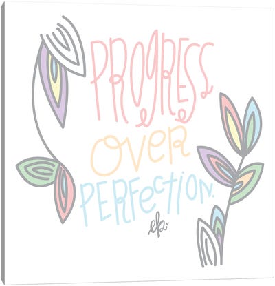 Progress Over Perfection Canvas Art Print - Erin Barrett