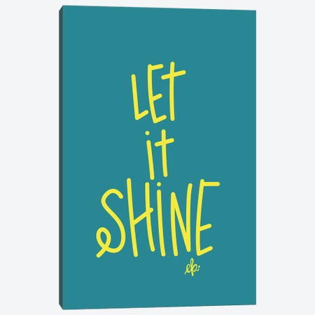 Let It Shine Canvas Print #ERB89} by Erin Barrett Canvas Art Print