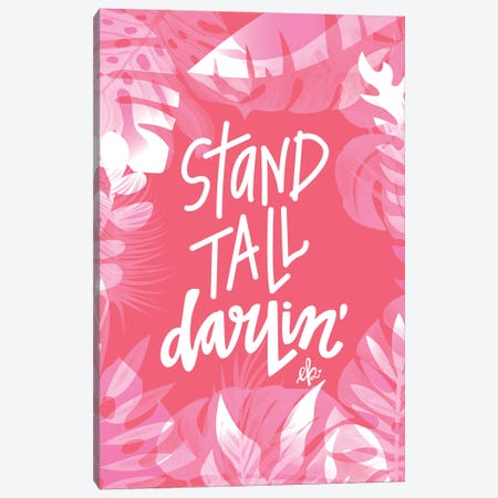 Stand Tall Darlin' Canvas Print #ERB98} by Erin Barrett Canvas Art