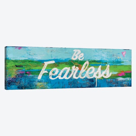 Be Fearless Canvas Print #ERI318} by Erin Ashley Canvas Wall Art