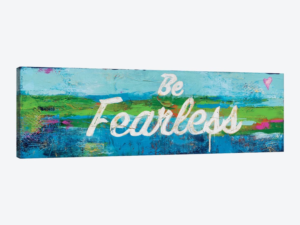Be Fearless by Erin Ashley 1-piece Canvas Artwork