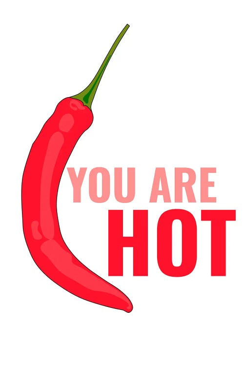 You Are Hot by Edson Ramos wall art