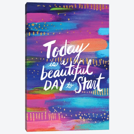 Start Today Canvas Print #ETV158} by EttaVee Canvas Print