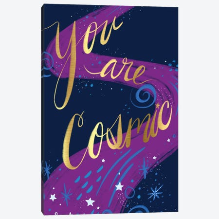 You Are Cosmic Canvas Print #ETV160} by EttaVee Canvas Wall Art