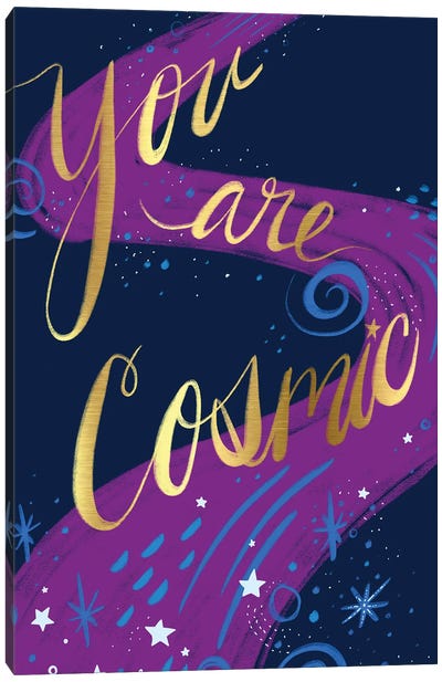 You Are Cosmic Canvas Art Print - EttaVee