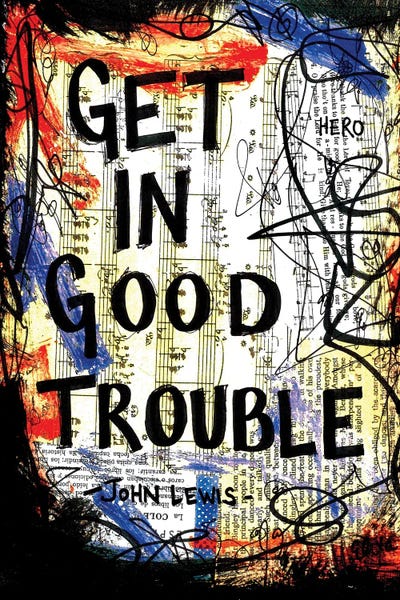 Office: Good Trouble John Lewis Quote by Elexa Bancroft