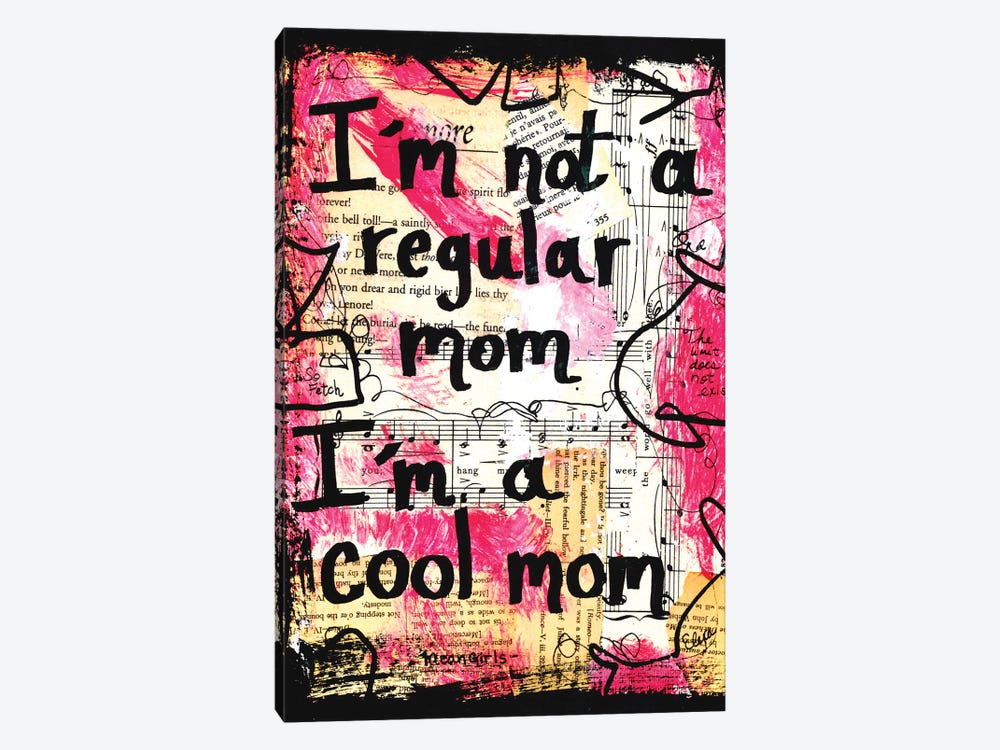 Cool Mom Mean Girls Quote by Elexa Bancroft 1-piece Canvas Art