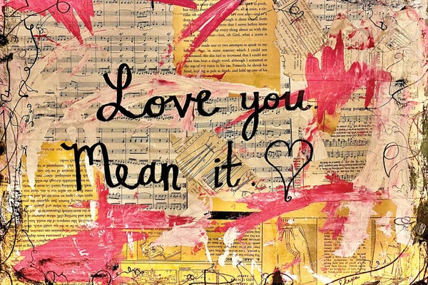 Love You, Mean It