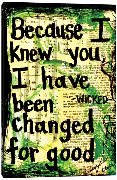 Because I Knew You Wicked Canvas Art Print - Friendship Art