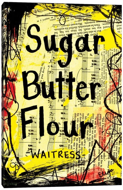 Sugar Butter Flour From Waitress Canvas Art Print - Song Lyrics Art