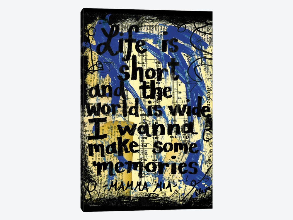 Life Is Short - Mamma Mia by Elexa Bancroft 1-piece Art Print