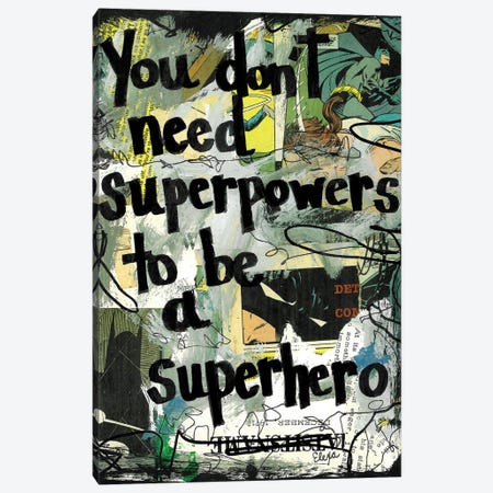 Don't Need Superpowers Batman Canvas Print #EXB159} by Elexa Bancroft Canvas Art