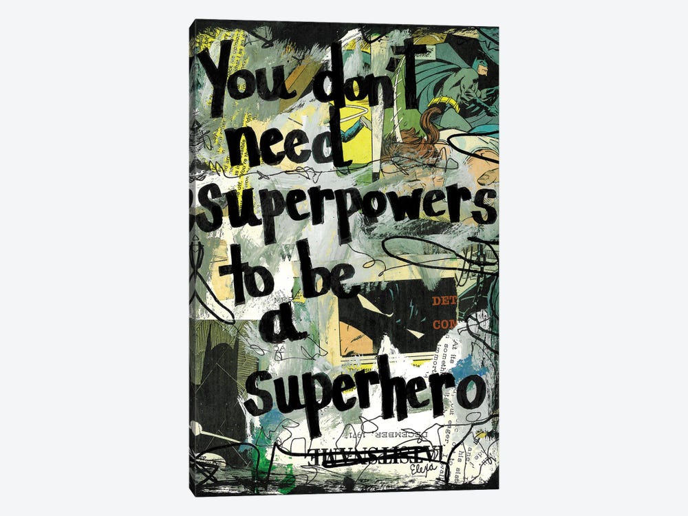 Don't Need Superpowers Batman by Elexa Bancroft 1-piece Canvas Art Print