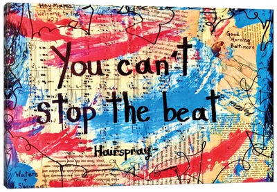 You Can't Stop The Beat From Hairspray Canvas Art Print - Hairspray