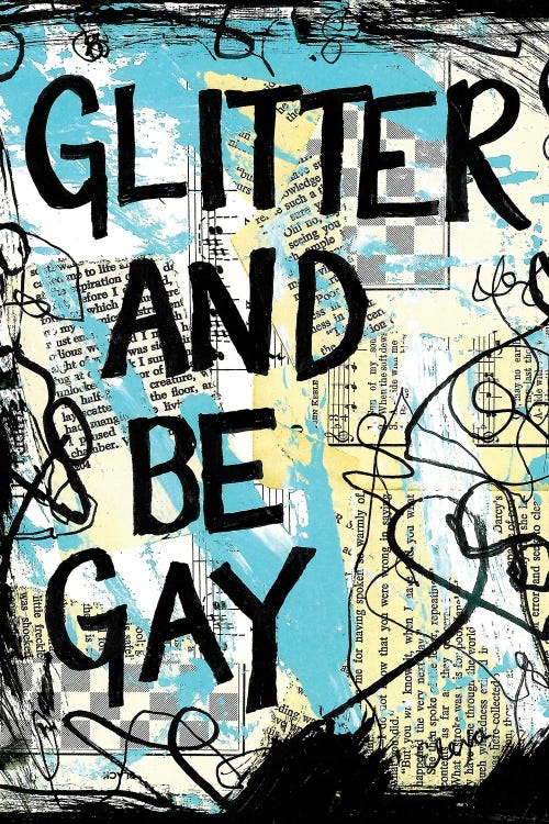Glitter and be Gay by Elexa Bancroft wall art