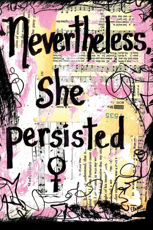 Nevertheless She Persisted
