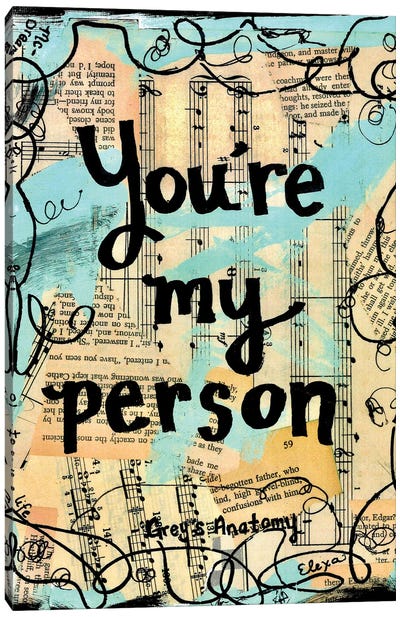 You're My Person Grey's Anatomy Quote Canvas Art Print - Elexa Bancroft