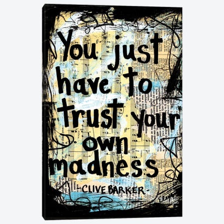 Madness Clive Barker Quote Canvas Print #EXB65} by Elexa Bancroft Canvas Artwork