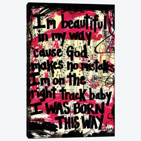 Born This Way By Lady Gaga Canvas Print #EXB82} by Elexa Bancroft Canvas Art Print