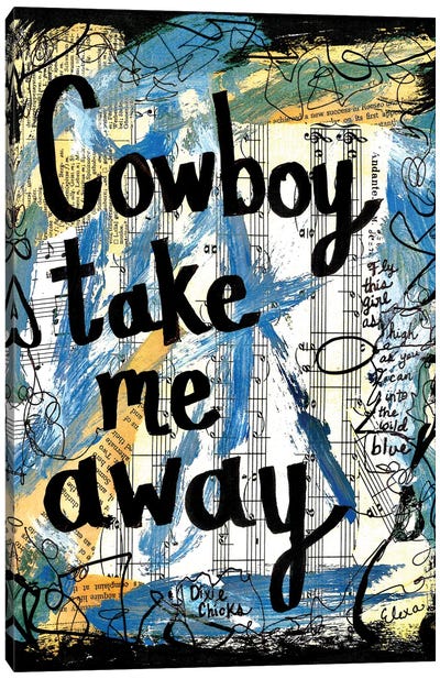 Cowboy Dixie Chicks Canvas Art Print - Song Lyrics Art