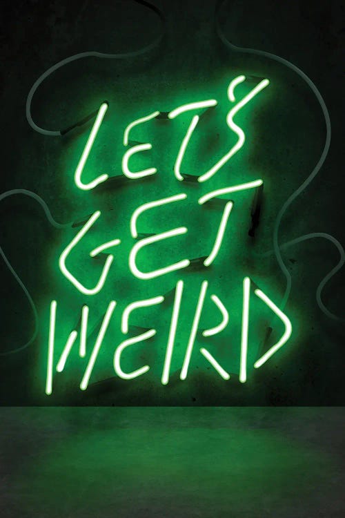 Let's Get Weird by Frank Amoruso wall art