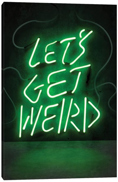 Let's Get Weird Canvas Art Print - Neon Typography