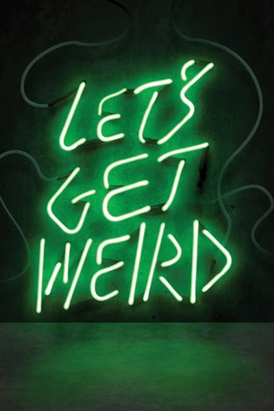 Neon Typography: Let's Get Weird by Frank Amoruso