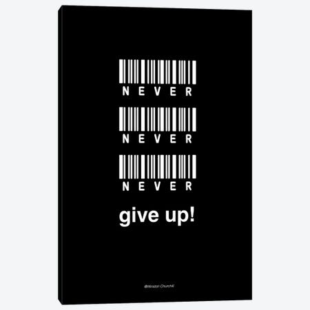 Never Give Up Canvas Print #FBK85} by Design Fabrikken Canvas Artwork