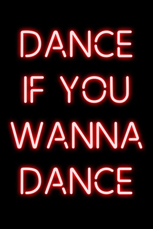 Dance If You Wanna Dance by FisherCraft wall art