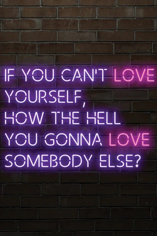 If You Can't Love Yourself Rupaul Neon