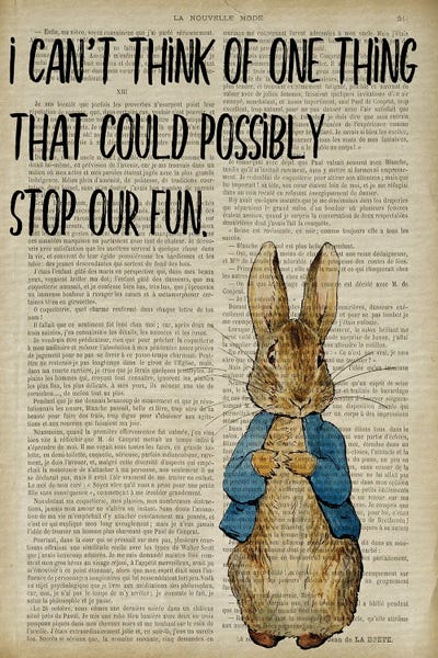 Children's Illustrations: Peter Rabbit I Can't Think Of One Thing That Could Possibly Stop Our Fun by FisherCraft