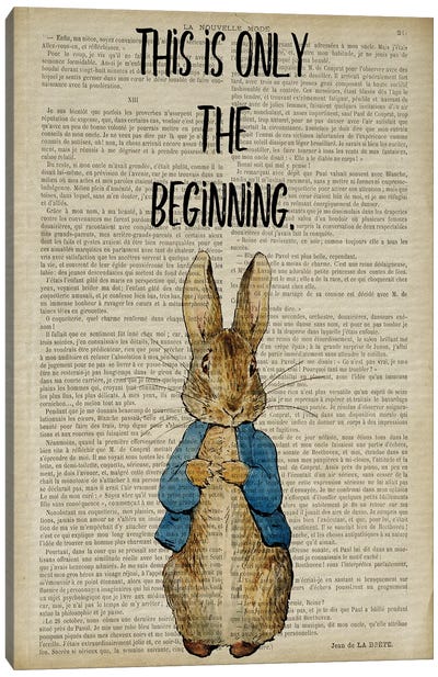 Peter Rabbit This Is Only The Beginning Canvas Art Print - Hope Art